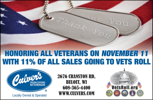 Honoring All Veterans on November 11 with 11% Off of All Sales, Culver's of Beloit, Beloit, WI