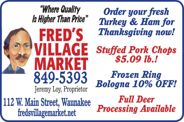 Where Quality is Higher Than Price, Fred's Village Market, Waunakee, WI