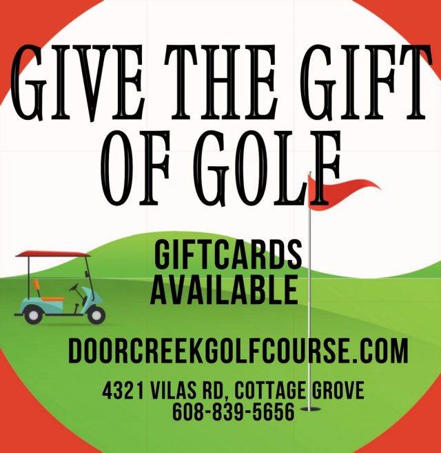 Give the Gift of Golf, Door Creek Golf Course, Cottage Grove, WI