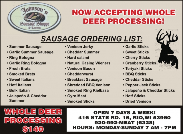 Now Accepting Whole Deer Processing!, Johnson's Sausage Shoppe & Catering, Rio, WI