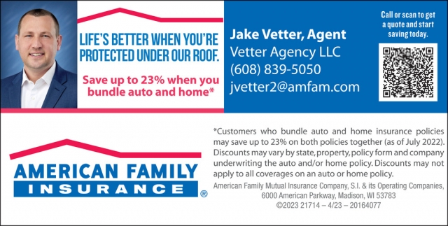 Life's Better when You're Protected Under Our Roof., American Family Insurance - Jake Vetter, Cottage Grove, WI