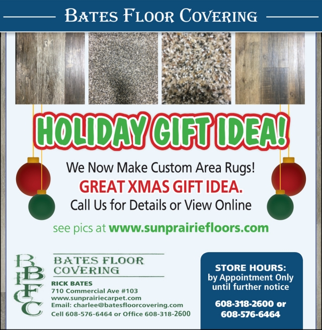 Holiday Gift Idea!, Bates Floor Covering