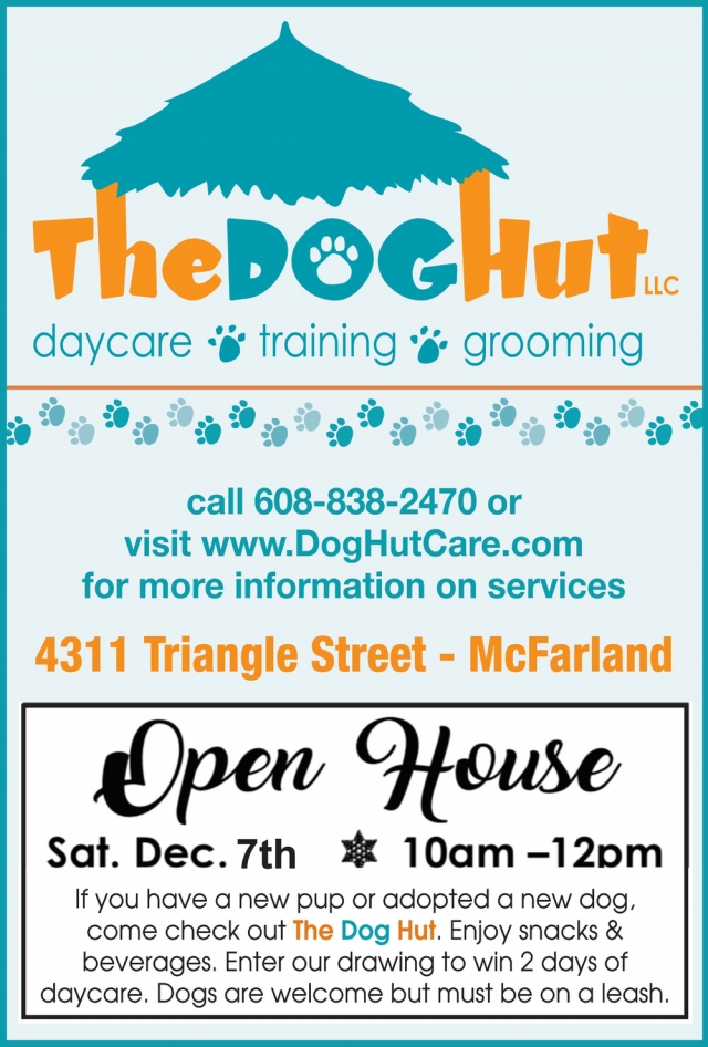 Open House, The Dog Hut, LLC, Mcfarland, WI