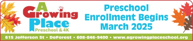 Preschool Enrollment Begins March 2025, A Growing Place Preschool, De Forest, WI