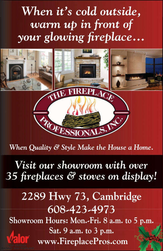 When Quality & Style Make the House a Home, The Fireplace Professionals, Inc