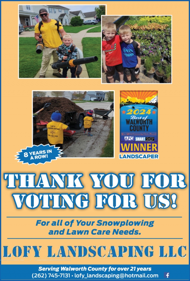 Thank You For Voting Us!, Lofy Landscaping LLC, Elkhorn, WI