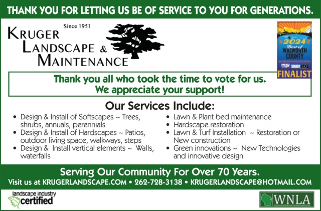 Thank You for Letting Us Be of Service to Your for Generations, Kruger Landscape & Maintenance