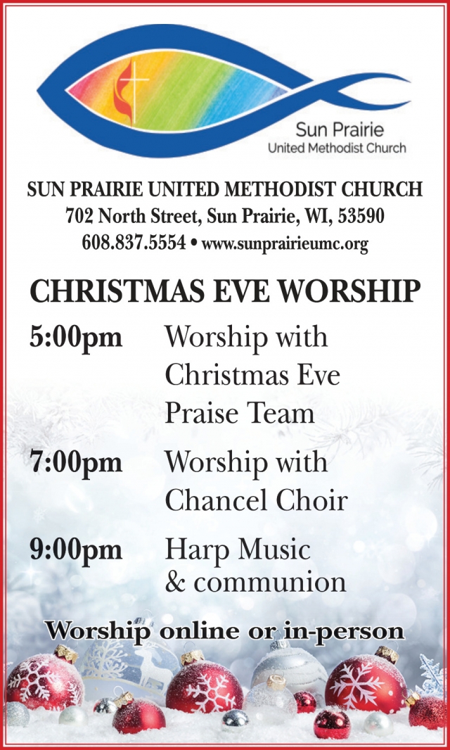 Christmas Eve Worship, Sun Prairie United Methodist Church, Sun Prairie, WI