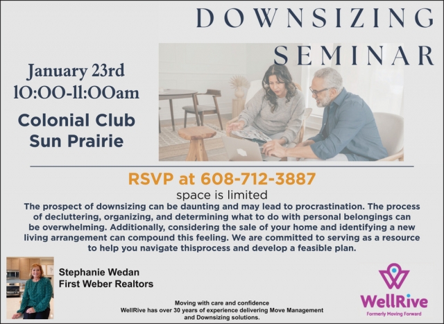 Downsizing Seminar, First Weber, Inc - Stephanie Wedan, Sun Prairie, WI