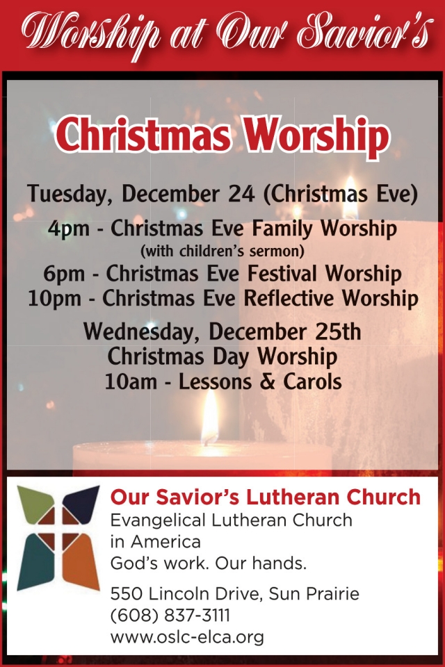 Christmas Worship, Our Savior's Lutheran Church - Sun Prairie, Sun Prairie, WI