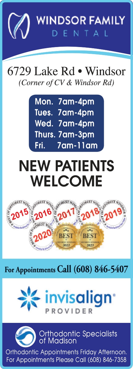 New Patients Welcome, Windsor Family Dental, Windsor, WI