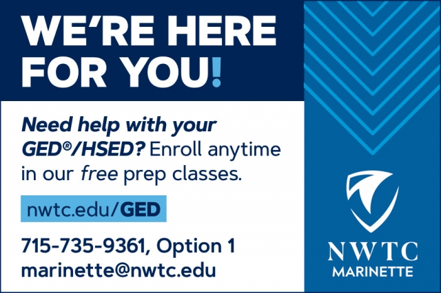 We're Here for You, Northeast WI Technical College Marinette Campus, Marinette, WI