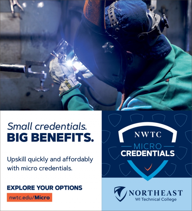 Small Credential Big Benefits, Northeast WI Technical College Marinette Campus, Marinette, WI