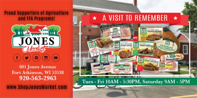 Proud Supporter of Agriculture and FFA Programs!, Jones Market, Fort Atkinson, WI