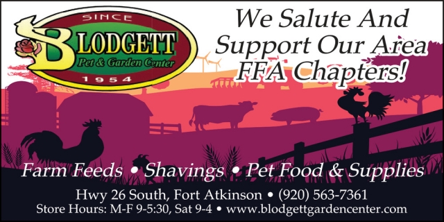 We Salute and Support Our Area FFA Chapters!, Blodgett Pet & Garden Center, Fort Atkinson, WI