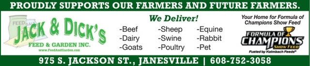 Proudly Supports Our Farmers and Future Farmers, Jack & Dick's Feed & Garden Inc., Janesville, WI