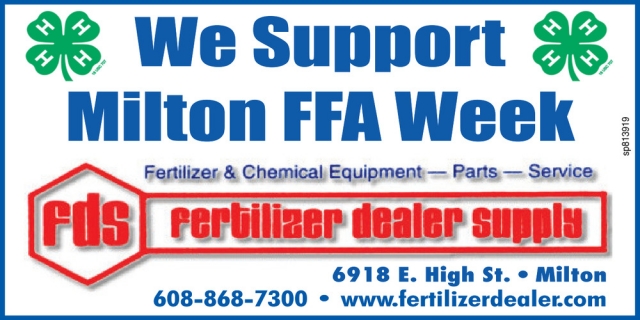 We Support Milton FFA Week, Fertilizer Dealer Supply, Milton, WI