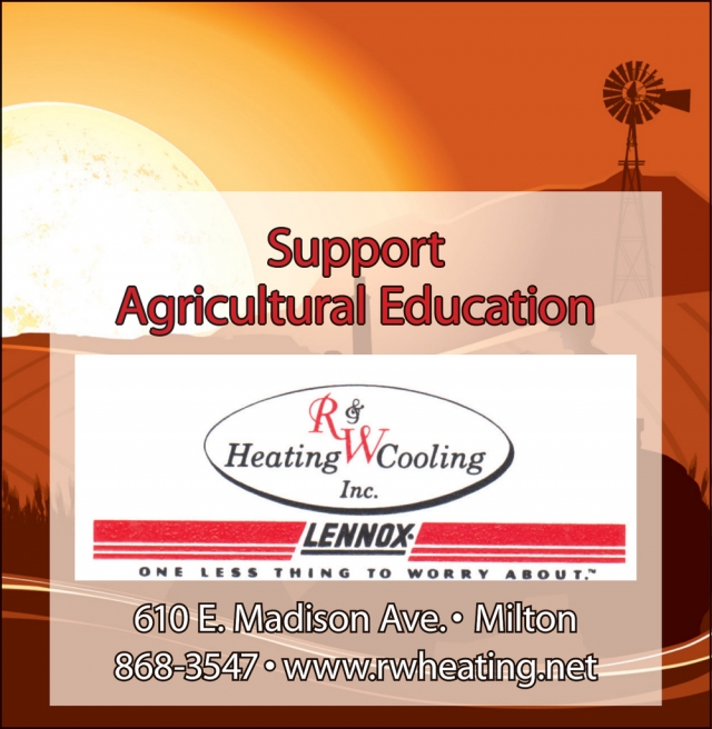 Support Agricultural Education, R&W Heating & Cooling Inc, Milton, WI