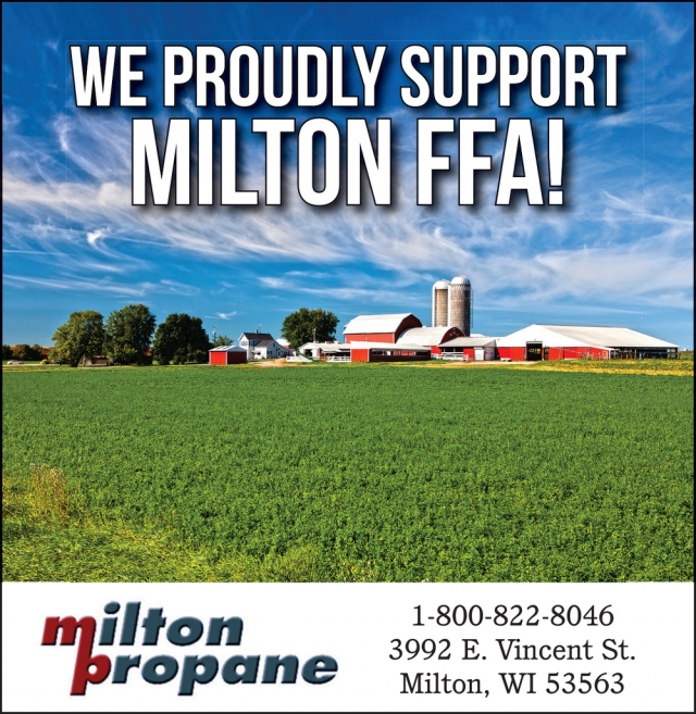 We Proudly Support Milton FFA!, Milton Propane, Milton, WI