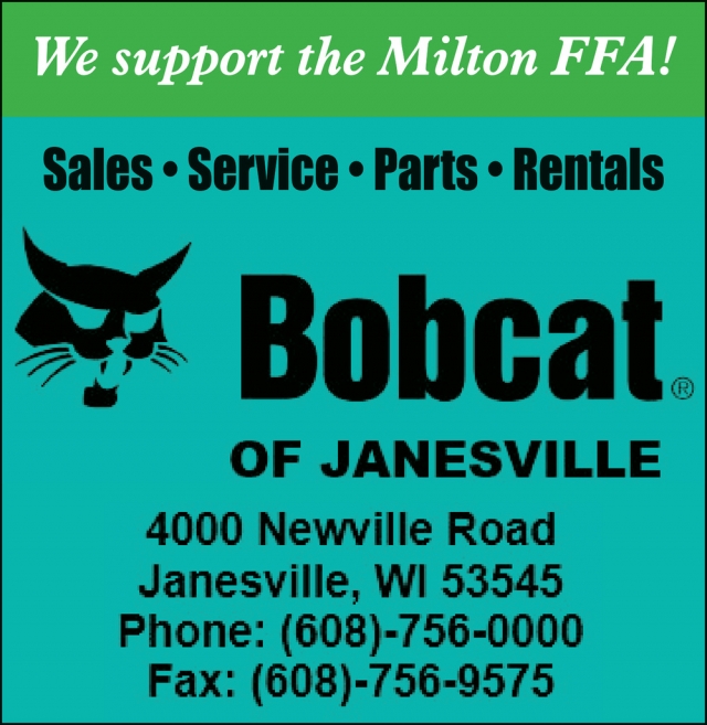 We Support the Milton FFA!, Bobcat of Janesville