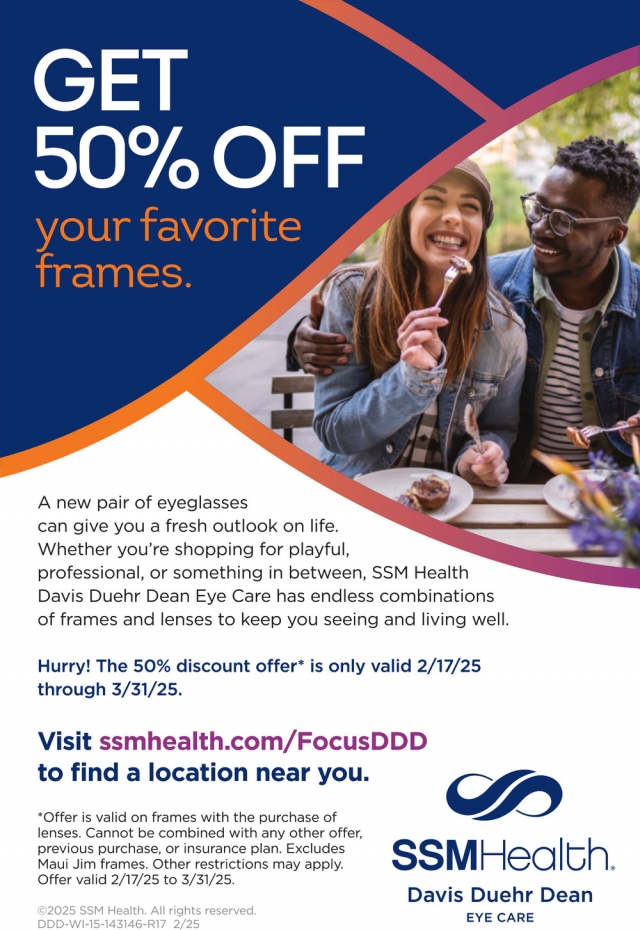 Get 50% OFF Your Favorite Frames., SSM Health Davis Duehr Dean Eye Care, Fort Atkinson, WI