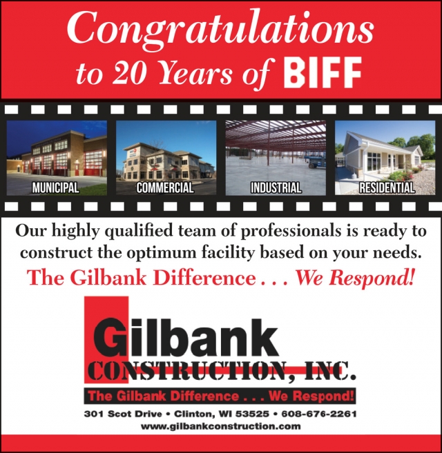 Congratulations to 20 Years of BIFF, Gilbank Construction, Inc, Clinton, WI