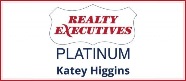 Realty Executive Platinum, Katey Higgins - Realty Executive Platinum