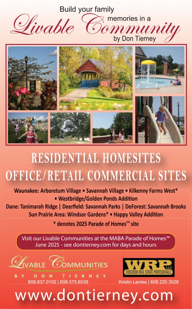 Residential Homesites Office/Retail, Livable Communities by Don Tierney, De Forest, WI