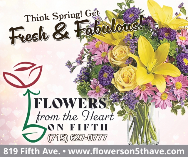 Think Spring! Get Fresh & Fabulous!, Flowers From the Heart of Fifth, Antigo, WI