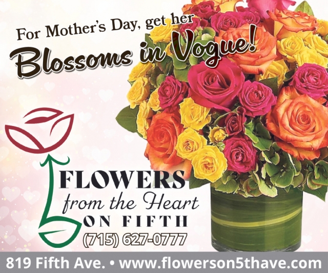 For Mother's Day, Get Her Blossoms in Vogue!, Flowers From the Heart of Fifth, Antigo, WI