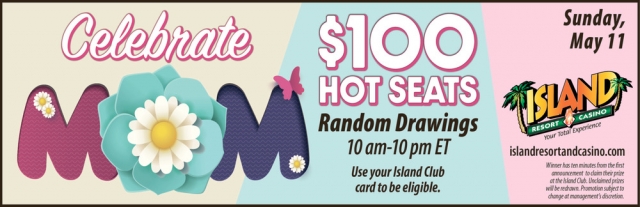 $100 Hot Seats, Island Resort & Casino, Harris, MI