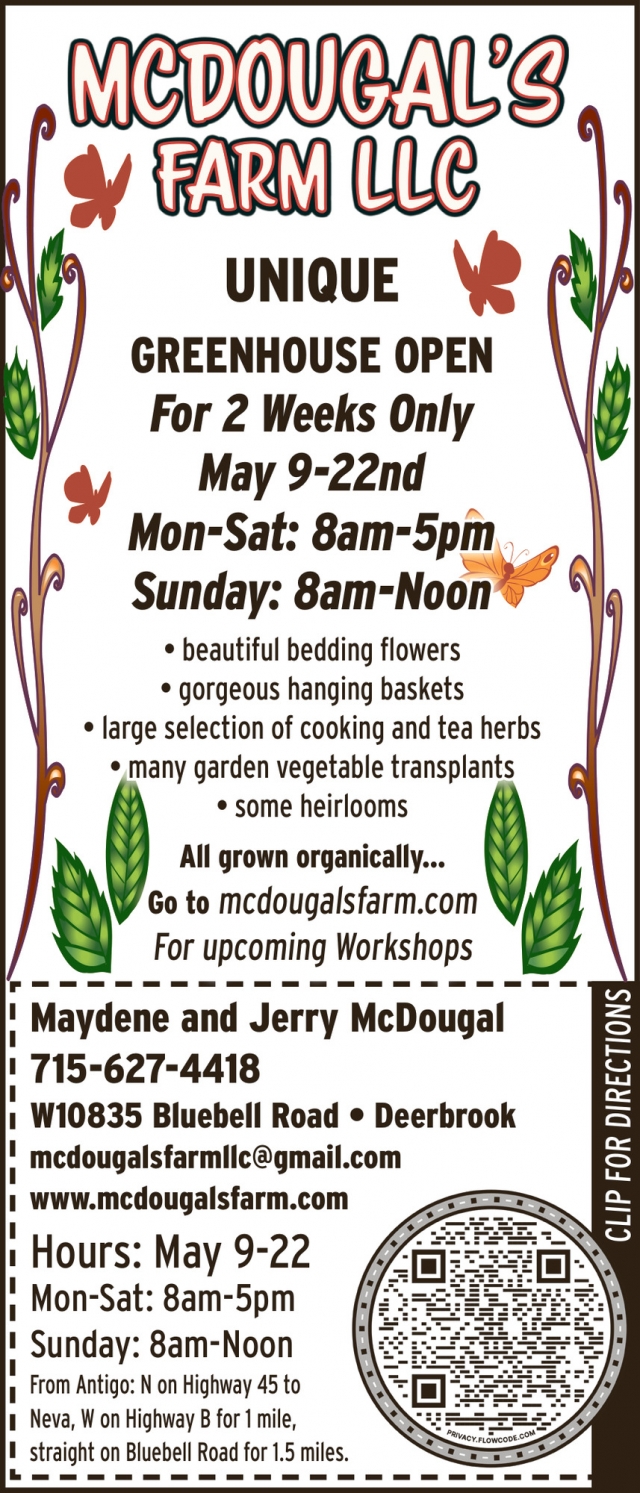 Unique Greenhouse Open, McDougal's Farm LLC