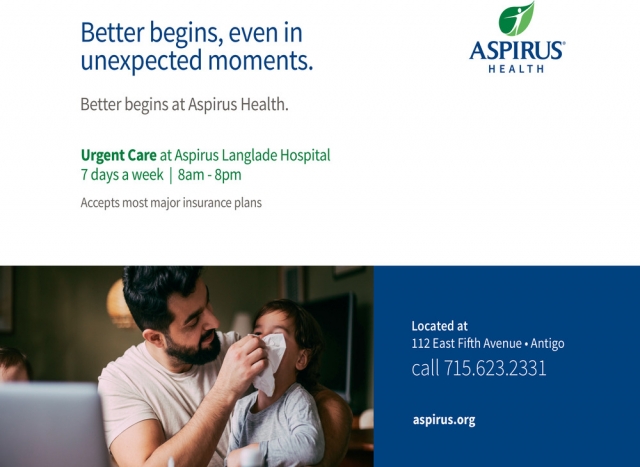 Better Begins with Great Care, Aspirus Health, Wausau, WI