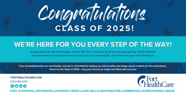 We're Here for You Every Step of The Way!, Fort HealthCare for Health, Fort Atkinson, WI