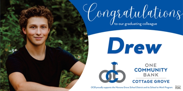 Congratulations to Our Graduating Colleage Drew, One Community Bank McFarland - Cottage grove, Cottage Grove, WI