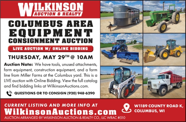 Columbus Area Equipment Consignment Auction, Wilkinson Auctions, Muscoda, WI