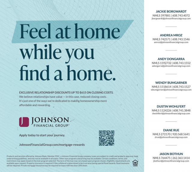Feel at Home While You Find a Home, Johnson Financial Group, WI