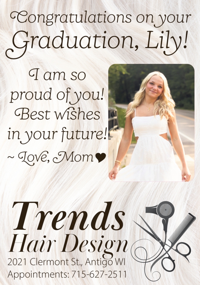 Congratulations On You Graduation, Lily!, Trends Hair Design