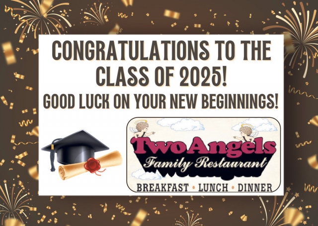 Congratulations to The Class of 2025!, Two Angel's Family Restaurant