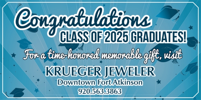 Congratulations Class of 2025 Graduates, Krueger Jeweler, Fort Atkinson, WI