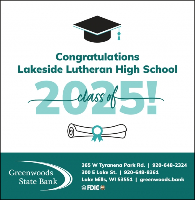 Congratulations Lakeside Lutheran High School, Greenwoods State Bank, Burlington, WI