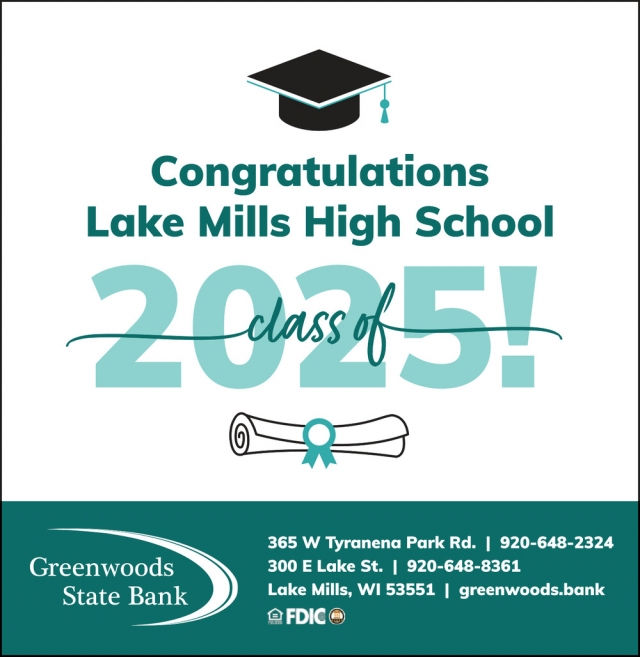 Congratulations Lake Mills High School, Greenwoods State Bank, Burlington, WI
