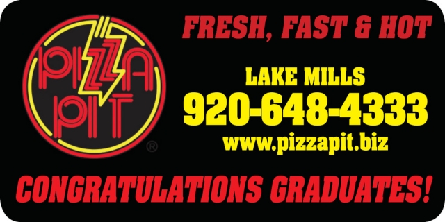 Fresh - Fast - Hot Pizza, Pizza Pit of Lake Mills, Lake Mills, WI