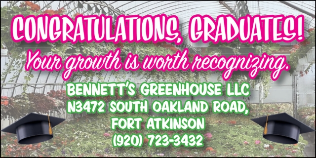Congratulations Graduates!, Bennett's Greenhouse, LLC, Fort Atkinson, WI