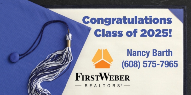 Congratulations Class of 2025!, First Weber, Inc - Nancy Barth, Madison, WI
