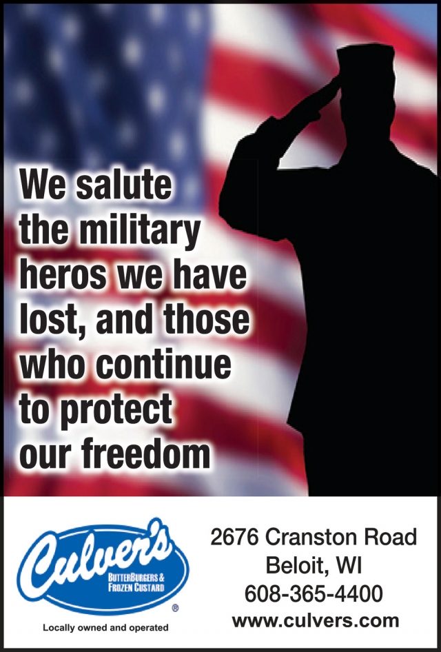 We Salute the Military Heros, Culver's of Beloit, Beloit, WI