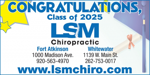 Congratulations class of 2025, LSM Chiropractic Clinic, Whitewater, WI