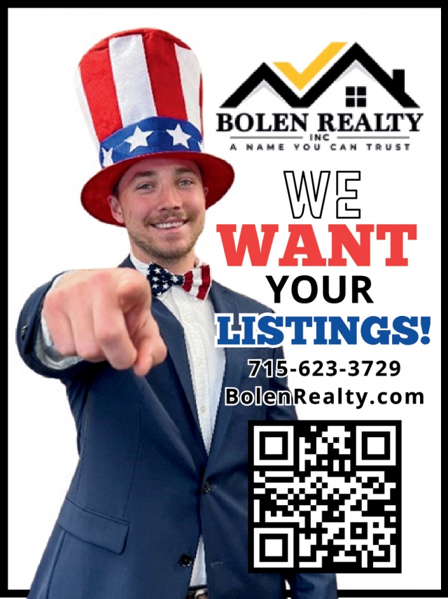 We Want Your Listings!, Bolen Realty, Antigo, WI