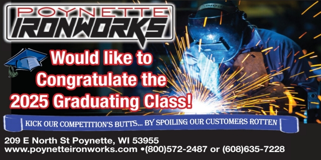 Congratulations the 2025 Graduating Class!, Poynette Ironworks, Poynette, WI