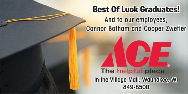 Best of Luck Graduates!, Waunakee Ace Hardware, Waunakee, WI